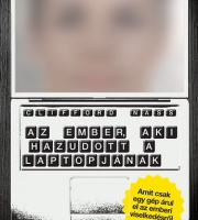 Corina Yen, Clifford Nass: Az ember, aki hazudott a laptopjának - Amit csak egy gép árul el az emberi viselkedésről